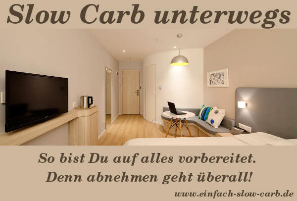 Slow Carb unterwegs