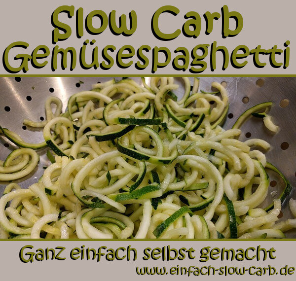 Slow Carb Gemüsespaghetti